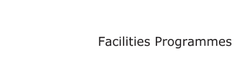 Facilities Programmes